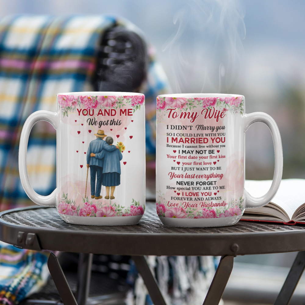 To My Wife – “You and Me, We Got This” 15oz Floral Mug Gift
