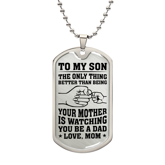 To My Son Dog Tag – Meaningful Gift from Mom