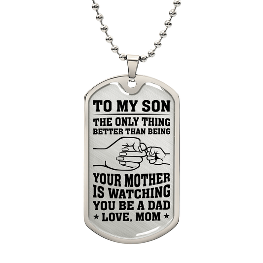 To My Son Dog Tag – Meaningful Gift from Mom