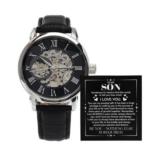 To My Son – "Be You, Nothing Else Is Required" Skeleton Watch Gift