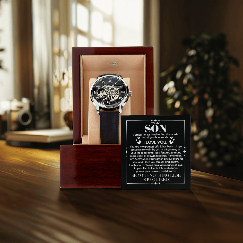 To My Son – "Be You, Nothing Else Is Required" Skeleton Watch Gift