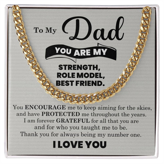 To My Dad – My Strength, Role Model & Best Friend (Cuban Link Chain)