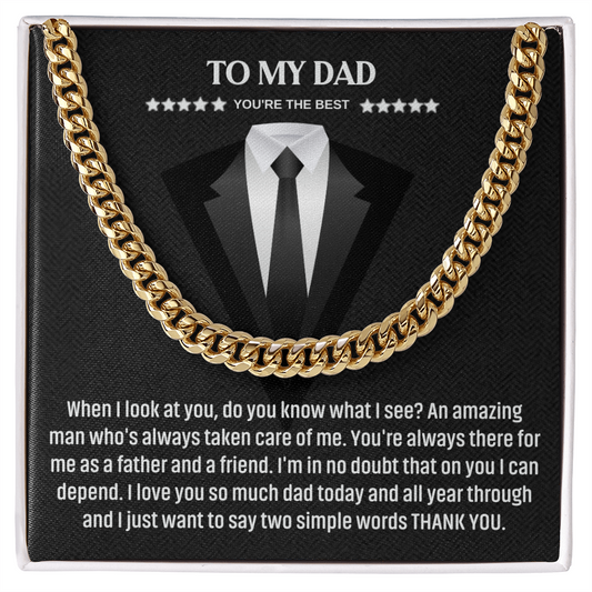 To My Dad – Thank You for Always Being There (Cuban Link Chain)