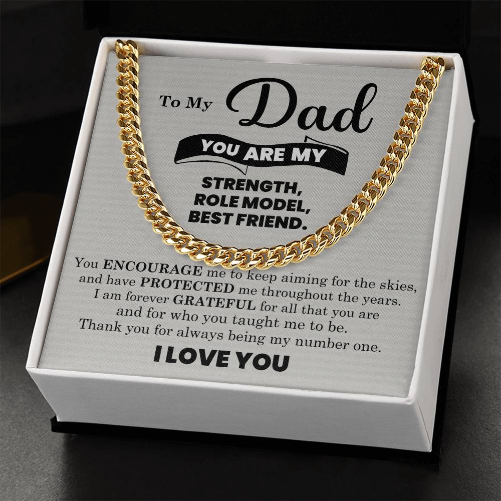 To My Dad – My Strength, Role Model & Best Friend (Cuban Link Chain)
