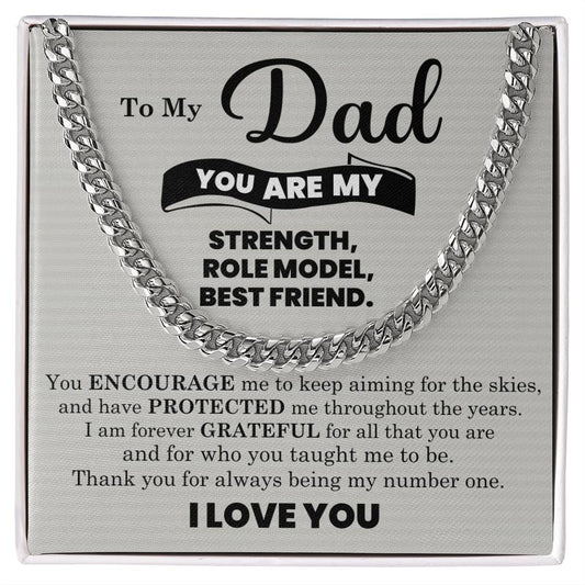 To My Dad – My Strength, Role Model & Best Friend (Cuban Link Chain)