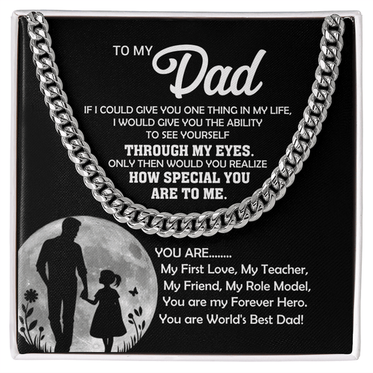 To My Dad – Through My Eyes Cuban Link Chain Gift
