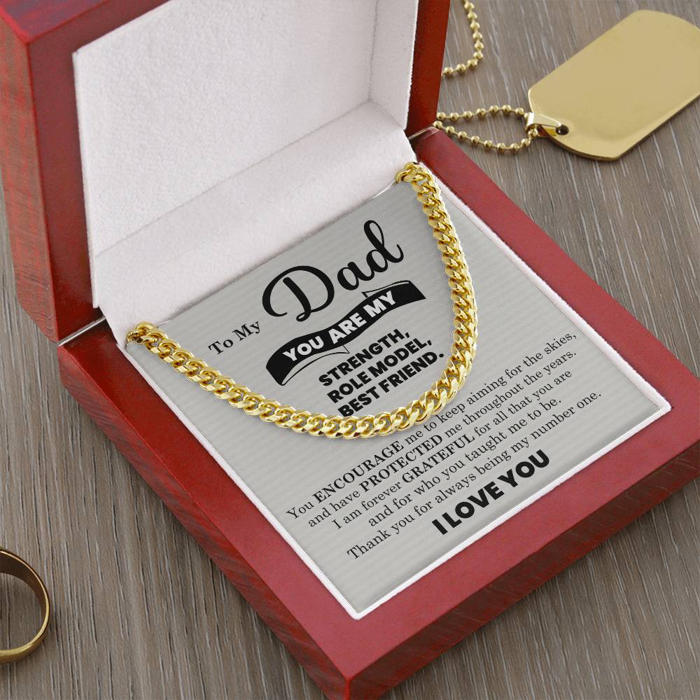 To My Dad – My Strength, Role Model & Best Friend (Cuban Link Chain)
