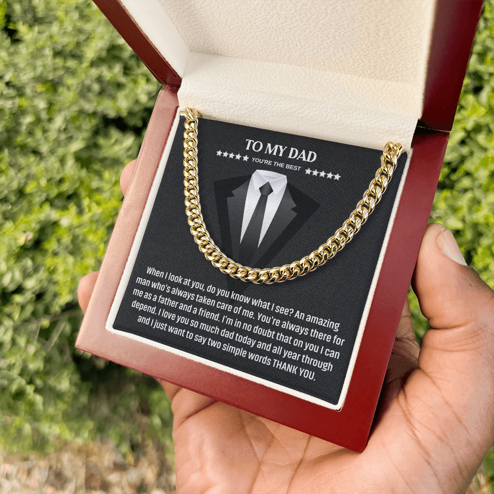 To My Dad – Thank You for Always Being There (Cuban Link Chain)
