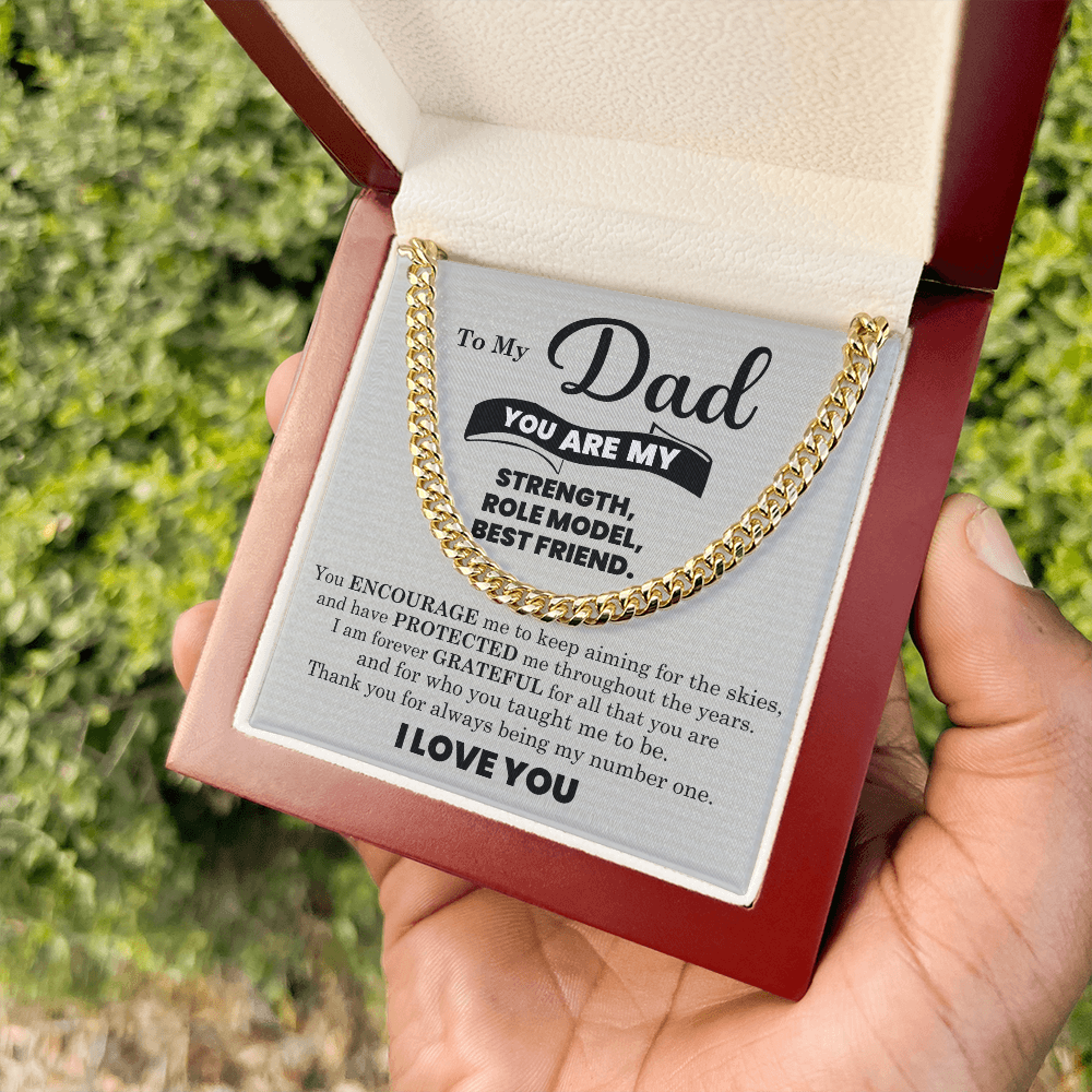 To My Dad – My Strength, Role Model & Best Friend (Cuban Link Chain)