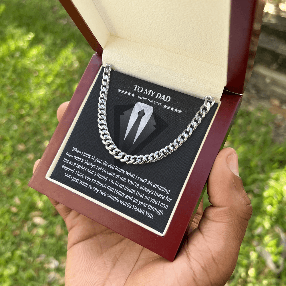 To My Dad – Thank You for Always Being There (Cuban Link Chain)