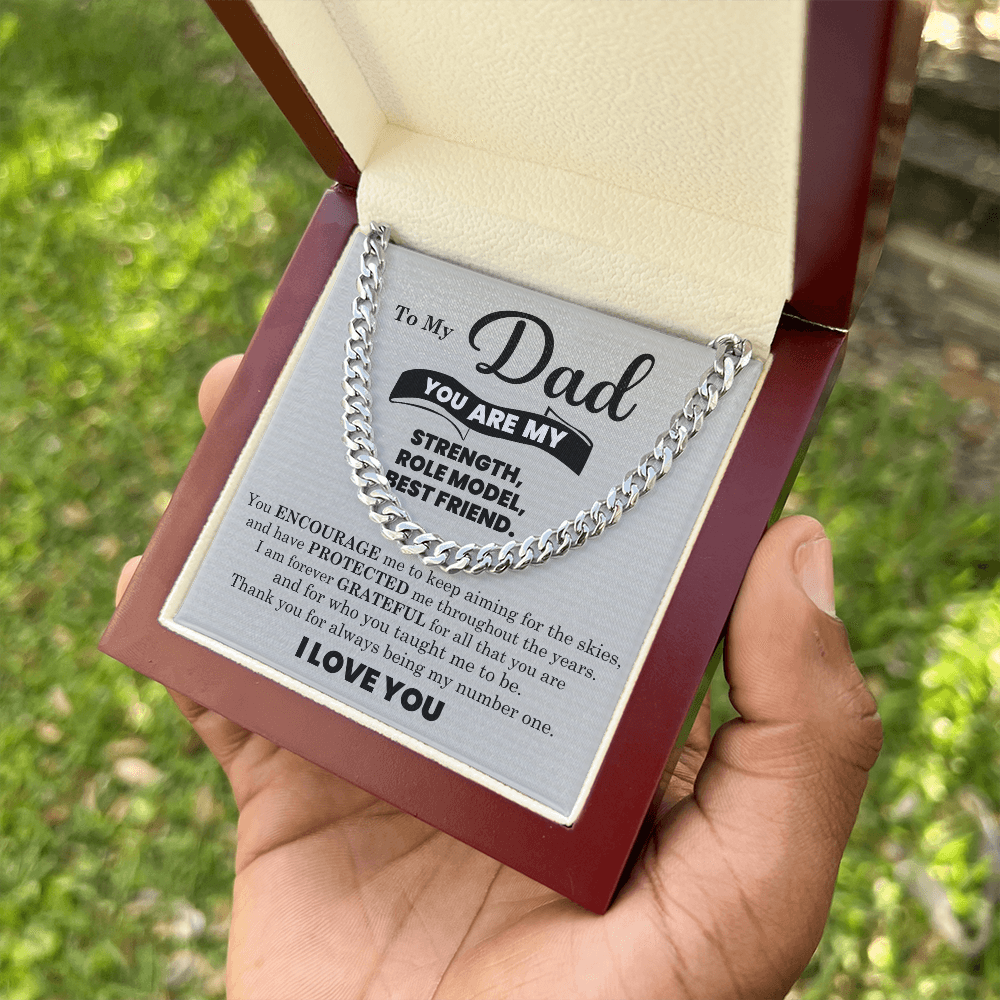 To My Dad – My Strength, Role Model & Best Friend (Cuban Link Chain)