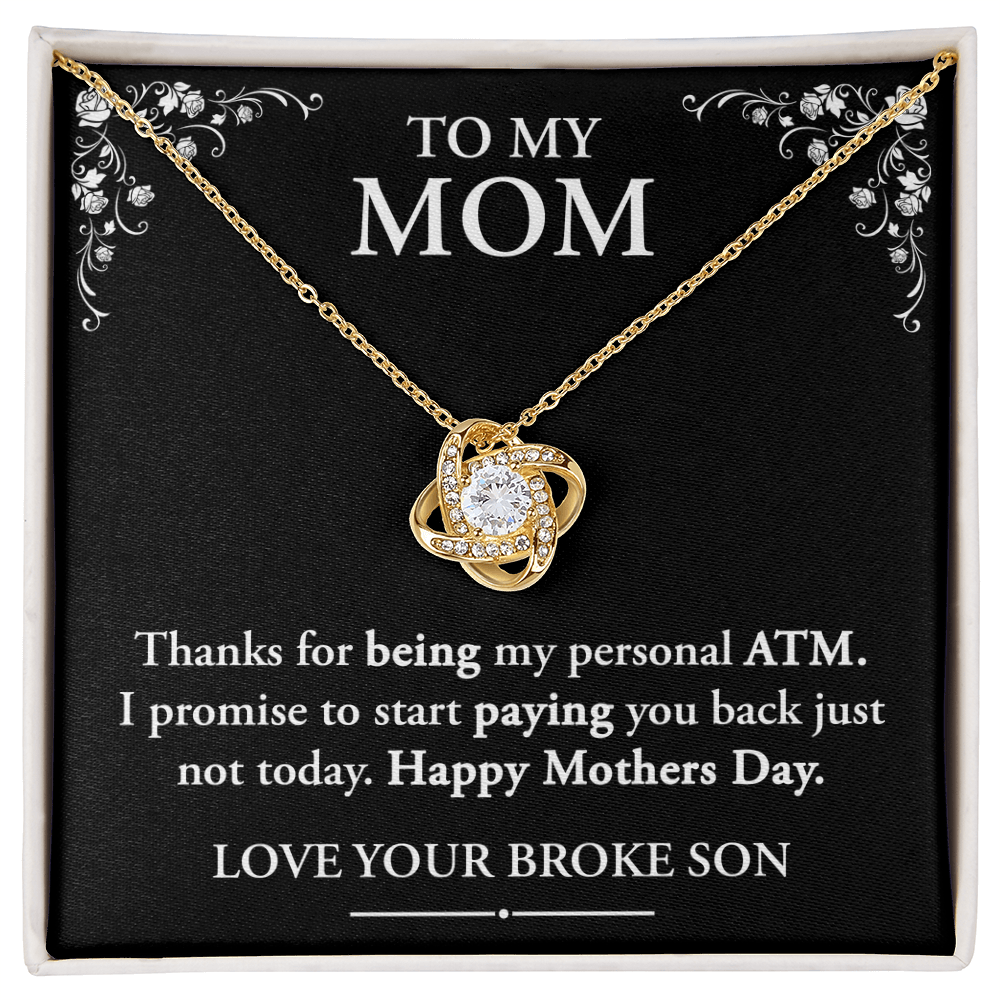 Funny Mom Gift - "Thanks for Being My ATM (Necklace)