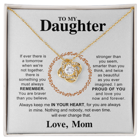 To My Daughter – Always Remember I'm With You | Love Knot Necklace