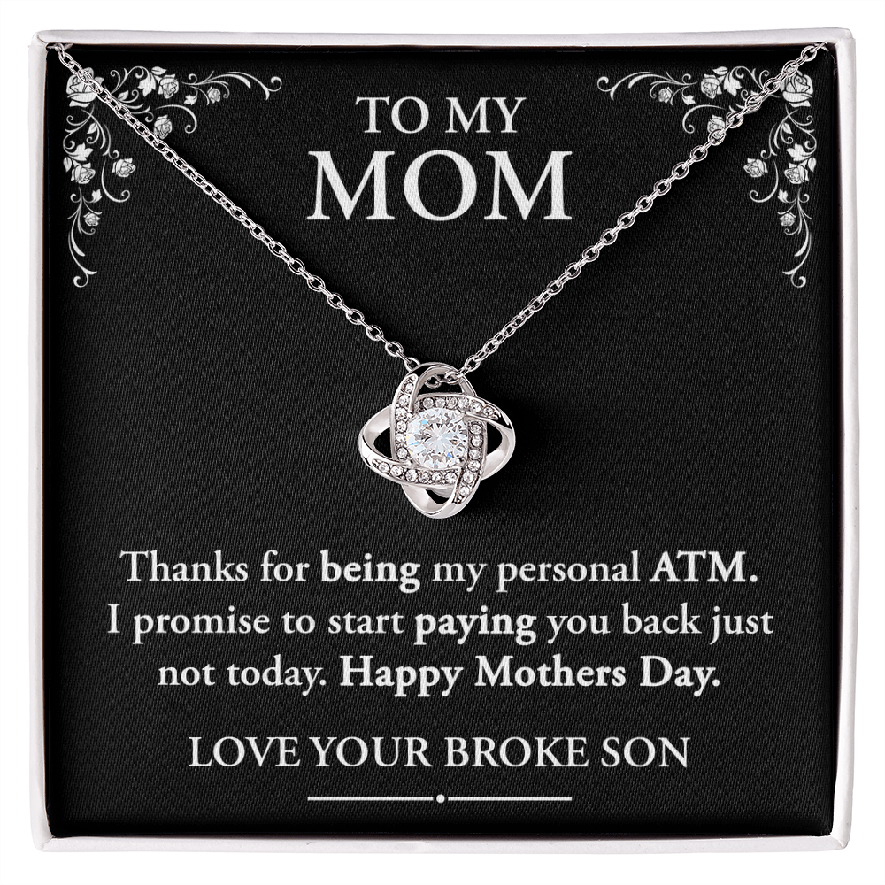 Funny Mom Gift - "Thanks for Being My ATM (Necklace)