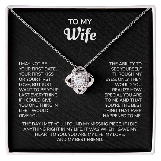 To My Wife – My Last Everything | Love Knot Necklace
