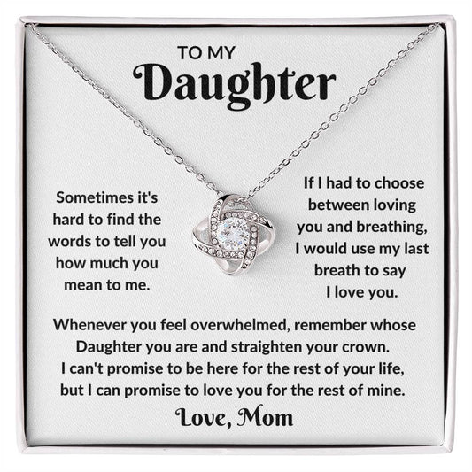 To My Daughter - My Last Breathe Necklace