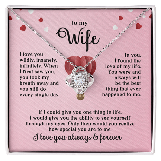 To My Wife – I Love You Wildly Love Knot Necklace