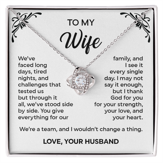 To My Wife – We've Stood Side by Side | Love Knot Necklace