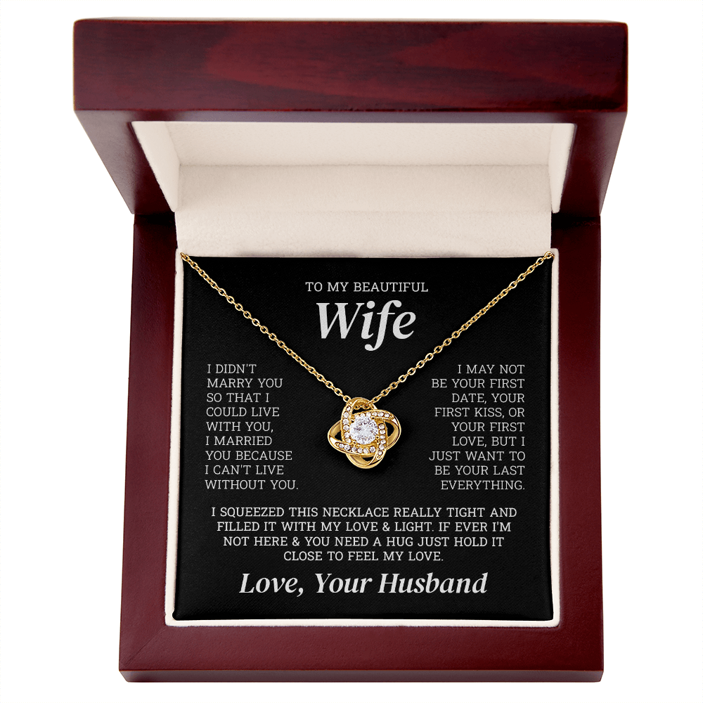 To My Beautiful Wife – Last Everything | Love Knot Necklace
