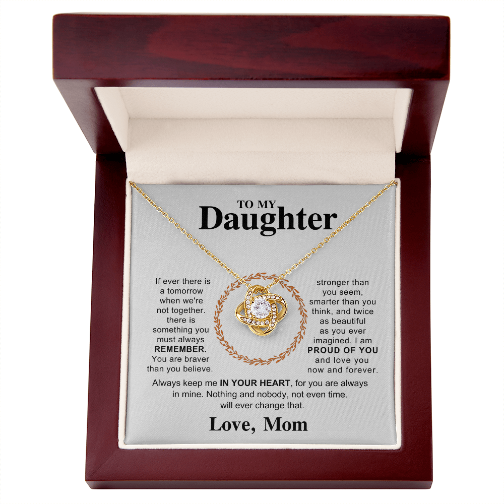 To My Daughter – Always Remember I'm With You | Love Knot Necklace