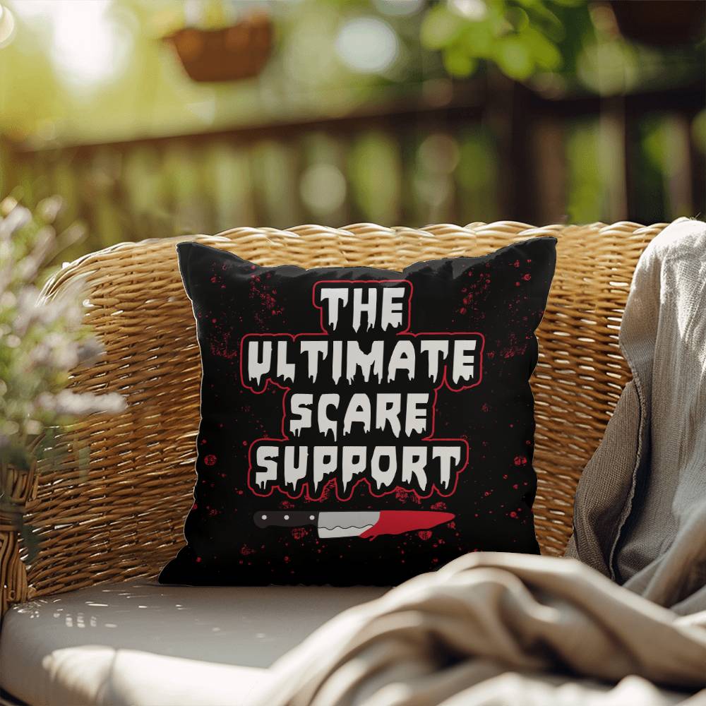 The Ultimate Scare Support (Pillow)