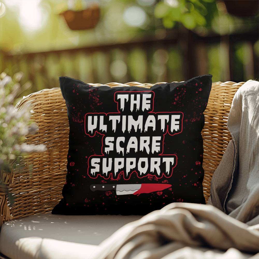 The Ultimate Scare Support (Pillow)