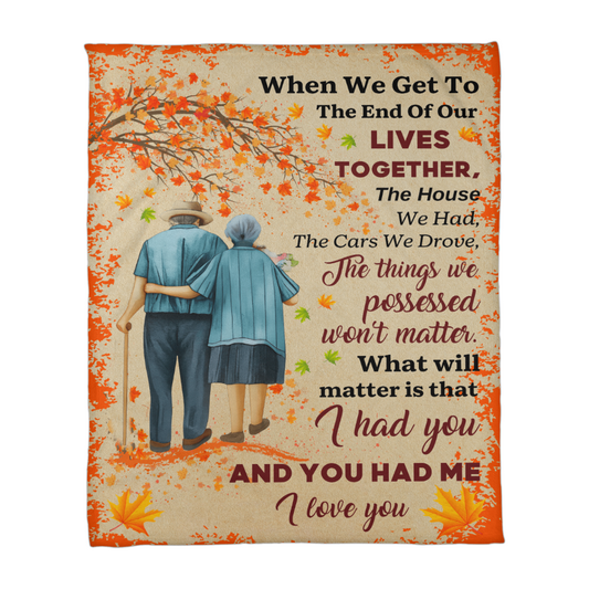 When We Get To The End Of Our Lives Together Blanket – Sentimental Coral Fleece