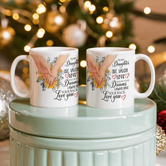 To My Daughter - Follow Your Dreams (Coffee Mug)
