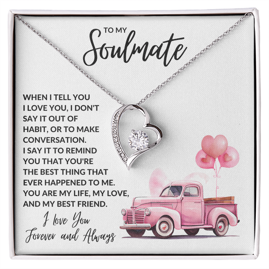 To My Soulmate – When I Tell You (Necklace)