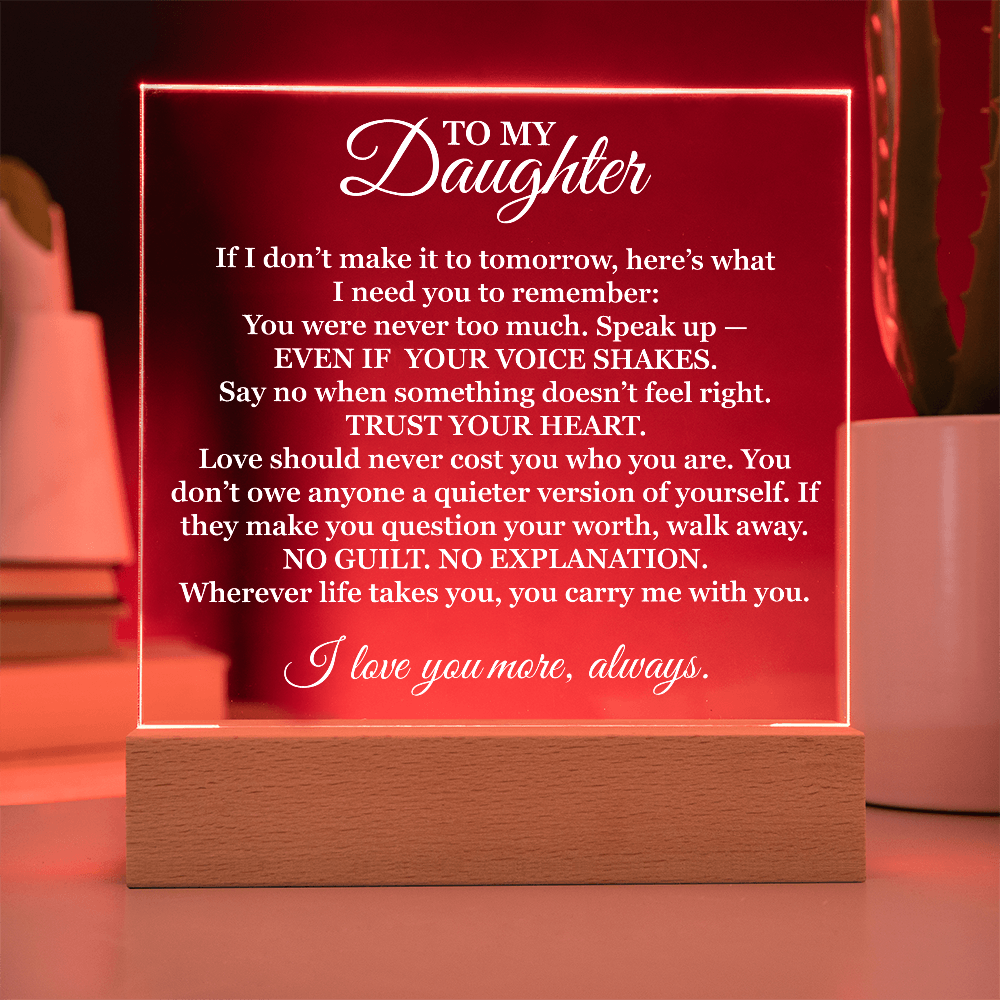 To My Beautiful Daughter – “I Will Always Love You” LED Acrylic Lamp