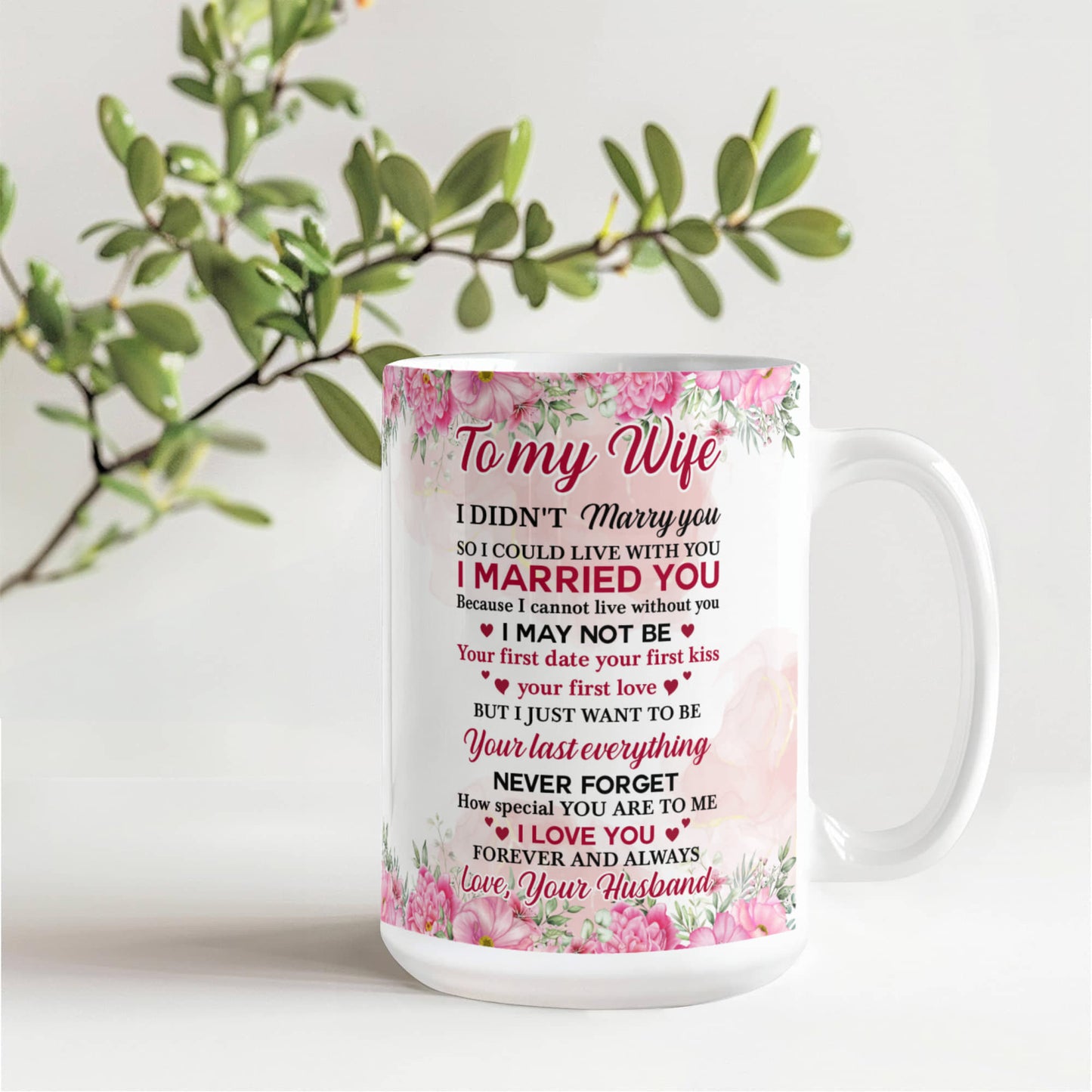 To My Wife – “You and Me, We Got This” 15oz Floral Mug Gift