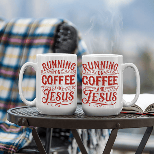 Running on Coffee and Jesus Christian Coffee Mug 15oz