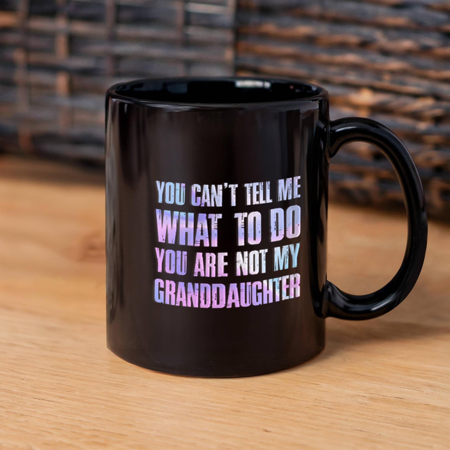You Can't Tell Me What to Do – Funny Grandparents Mug from Granddaughter