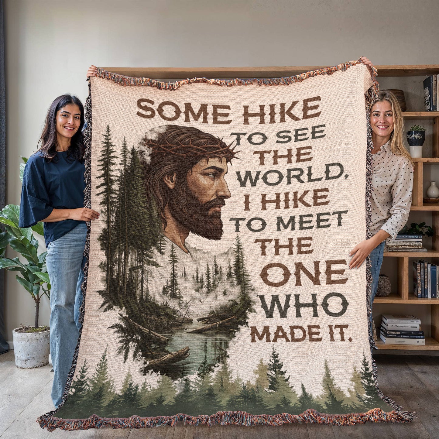Some Hike to See the World Blanket – I Hike to Meet the One Who Made It