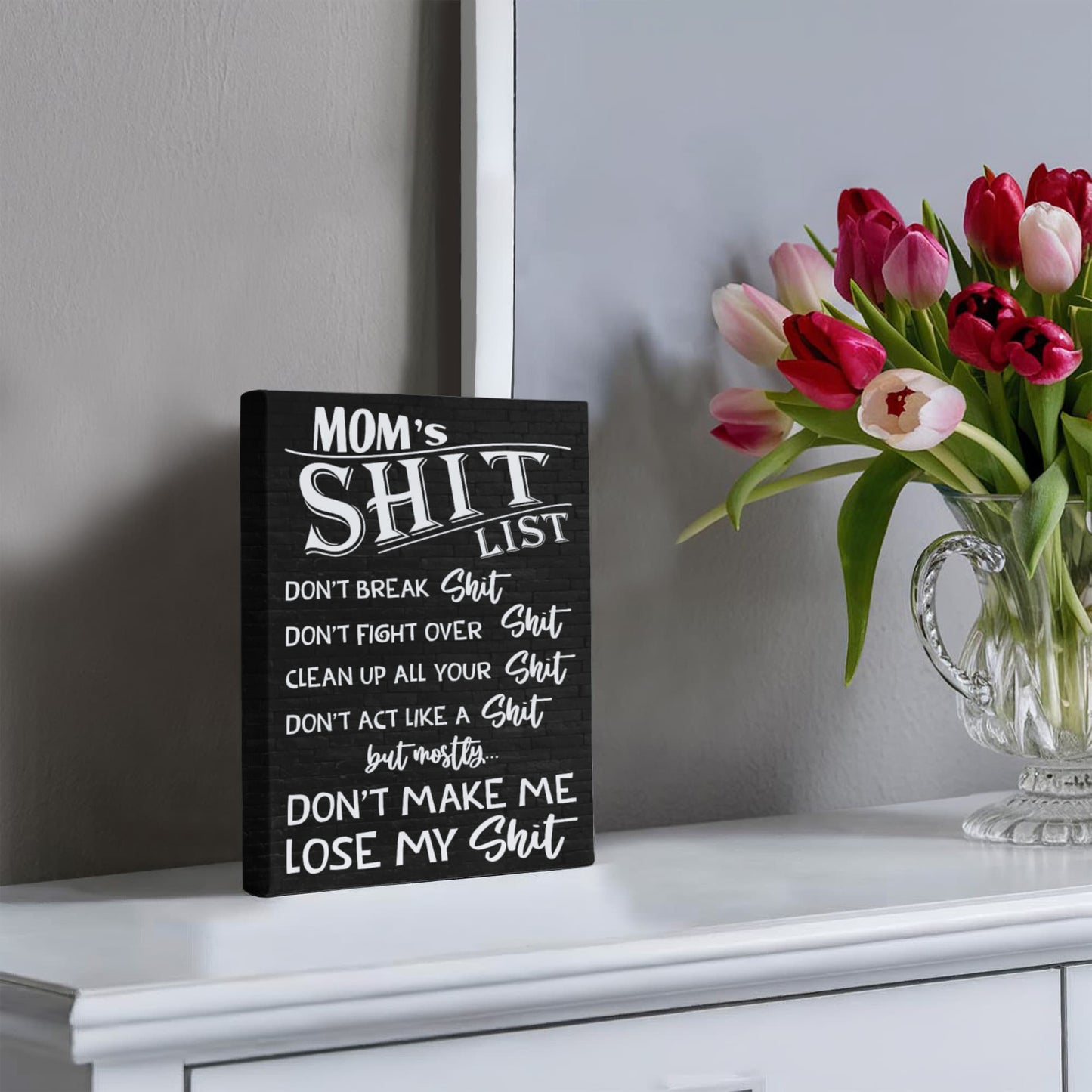 “Mom's Sh*t List” Wall Art – Funny Gift for Moms Who Keep It Real