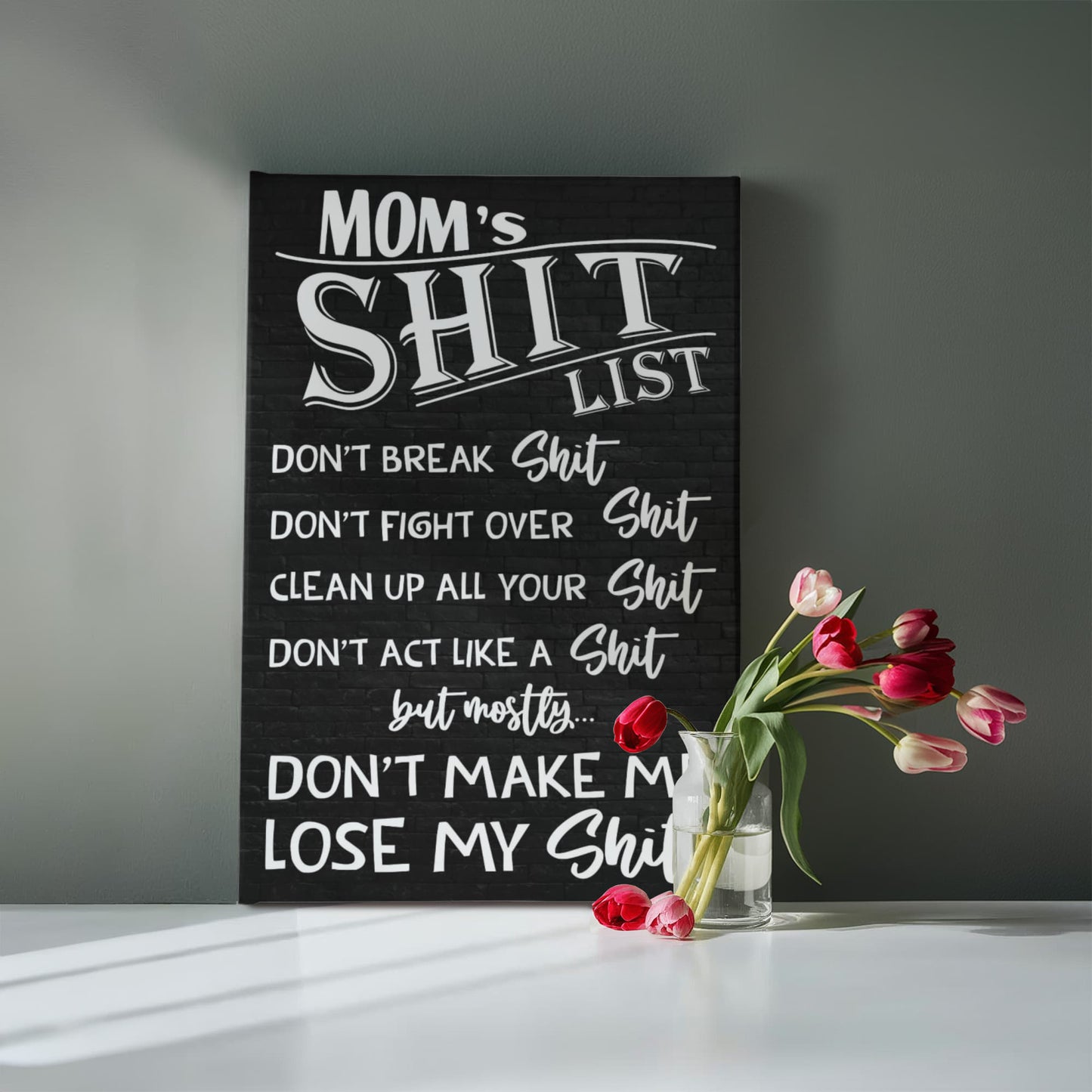 “Mom's Sh*t List” Wall Art – Funny Gift for Moms Who Keep It Real