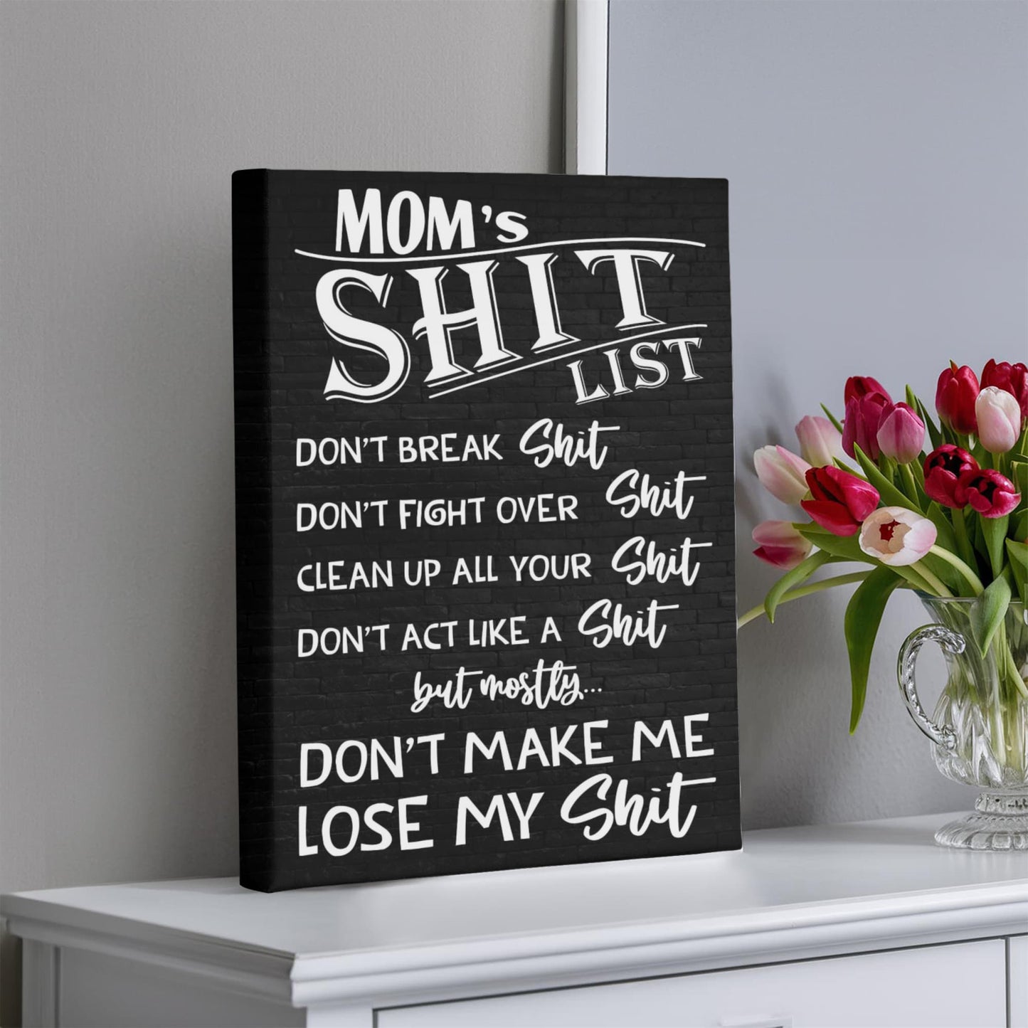 “Mom's Sh*t List” Wall Art – Funny Gift for Moms Who Keep It Real