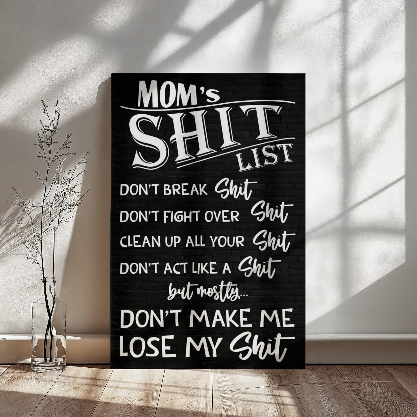 “Mom's Sh*t List” Wall Art – Funny Gift for Moms Who Keep It Real
