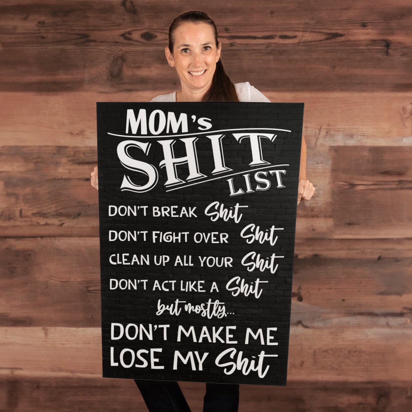 “Mom's Sh*t List” Wall Art – Funny Gift for Moms Who Keep It Real