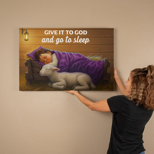 Give It to God and Go to Sleep Canvas – Christian Nursery Wall Art 36" x 24"