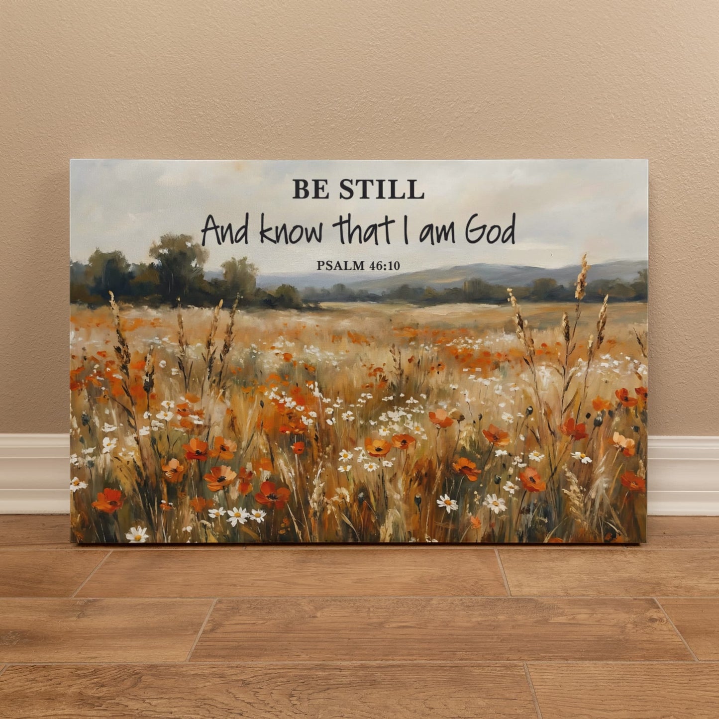 Be Still And Know That I Am God Canvas – Psalm 46:10 Wall Art 36 x 24