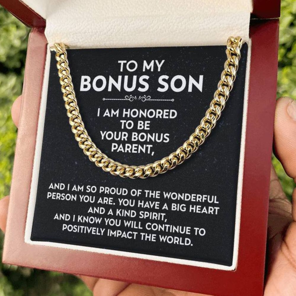 To My Bonus Son - I Am Honored To Be Your Bonus Parent