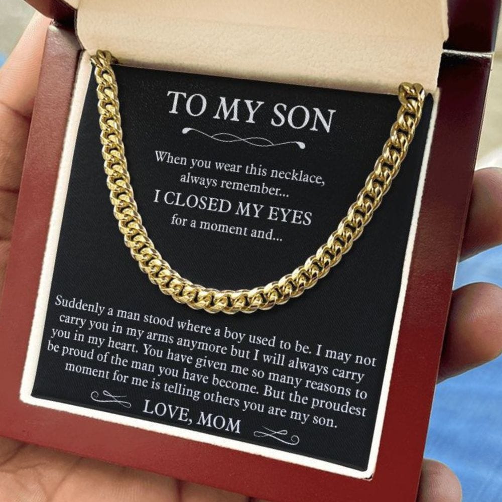 To My Son - I Closed My Eyes For A Moment (Cuban Link Chain)
