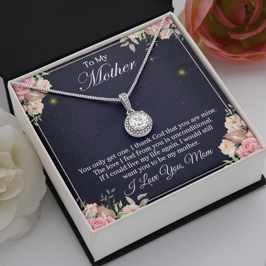 To My Mother - You Only Get One