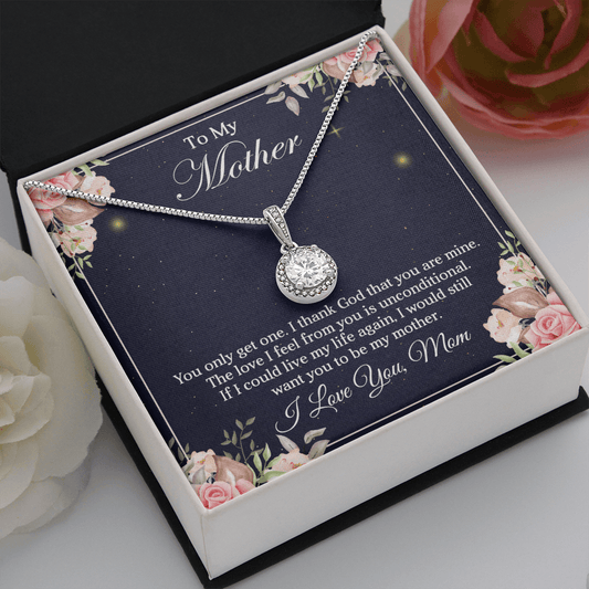 To My Mother - You Only Get One