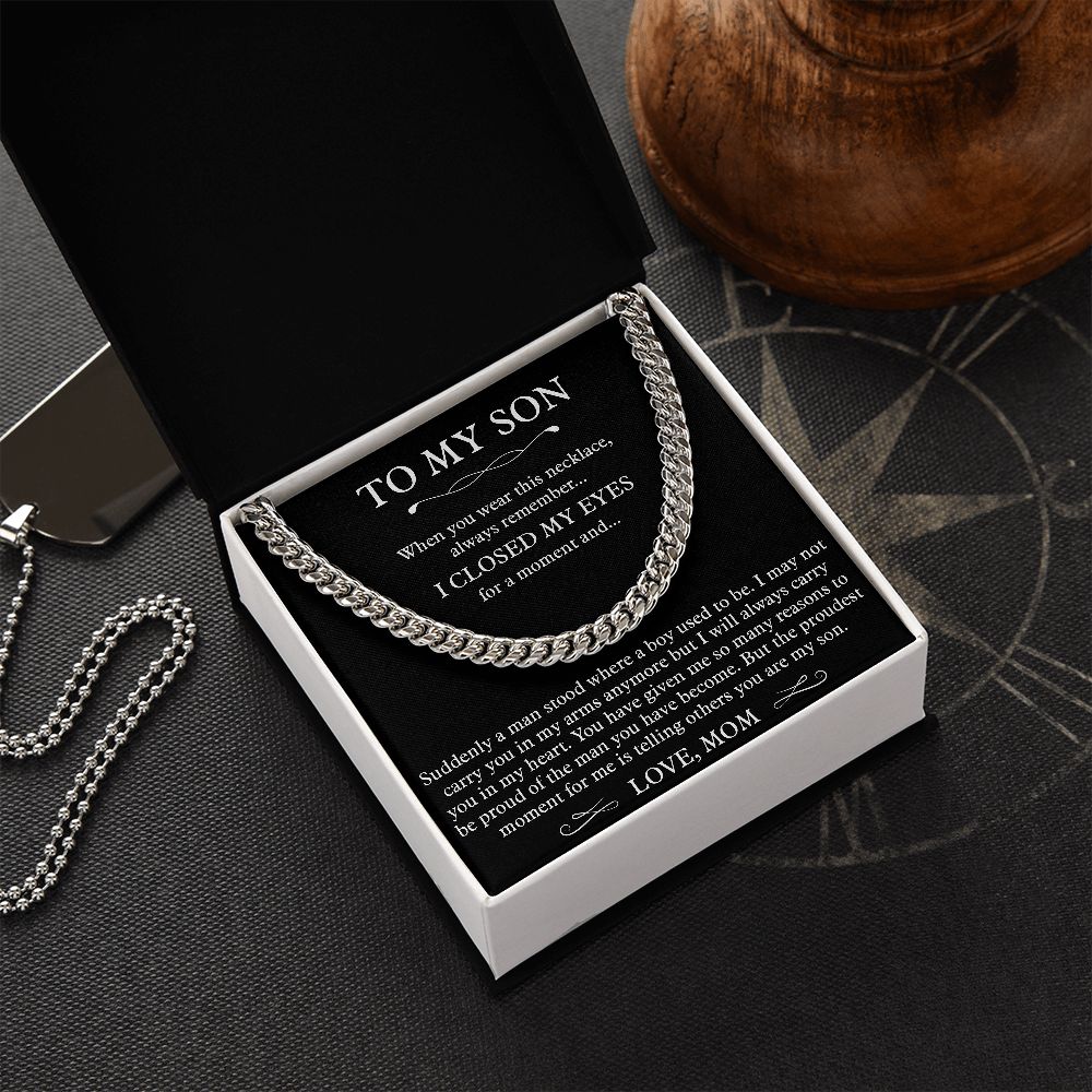 To My Son - I Closed My Eyes For A Moment (Cuban Link Chain)