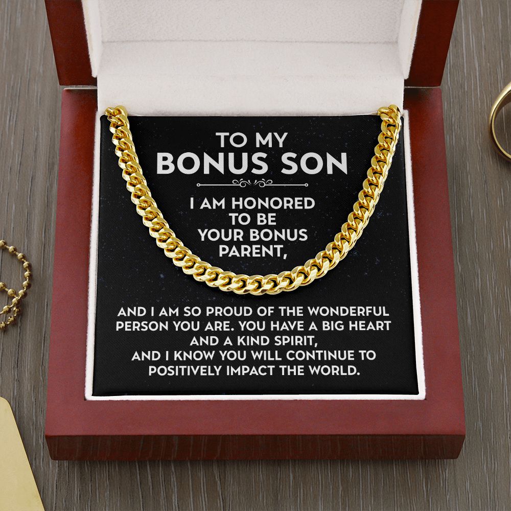 To My Bonus Son - I Am Honored To Be Your Bonus Parent