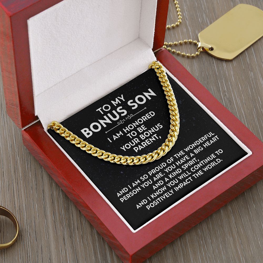 To My Bonus Son - I Am Honored To Be Your Bonus Parent
