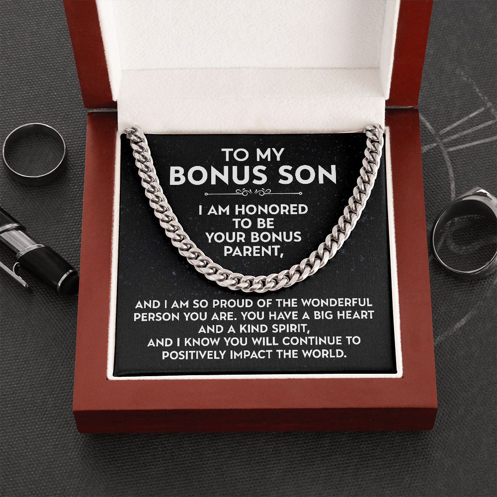 To My Bonus Son - I Am Honored To Be Your Bonus Parent