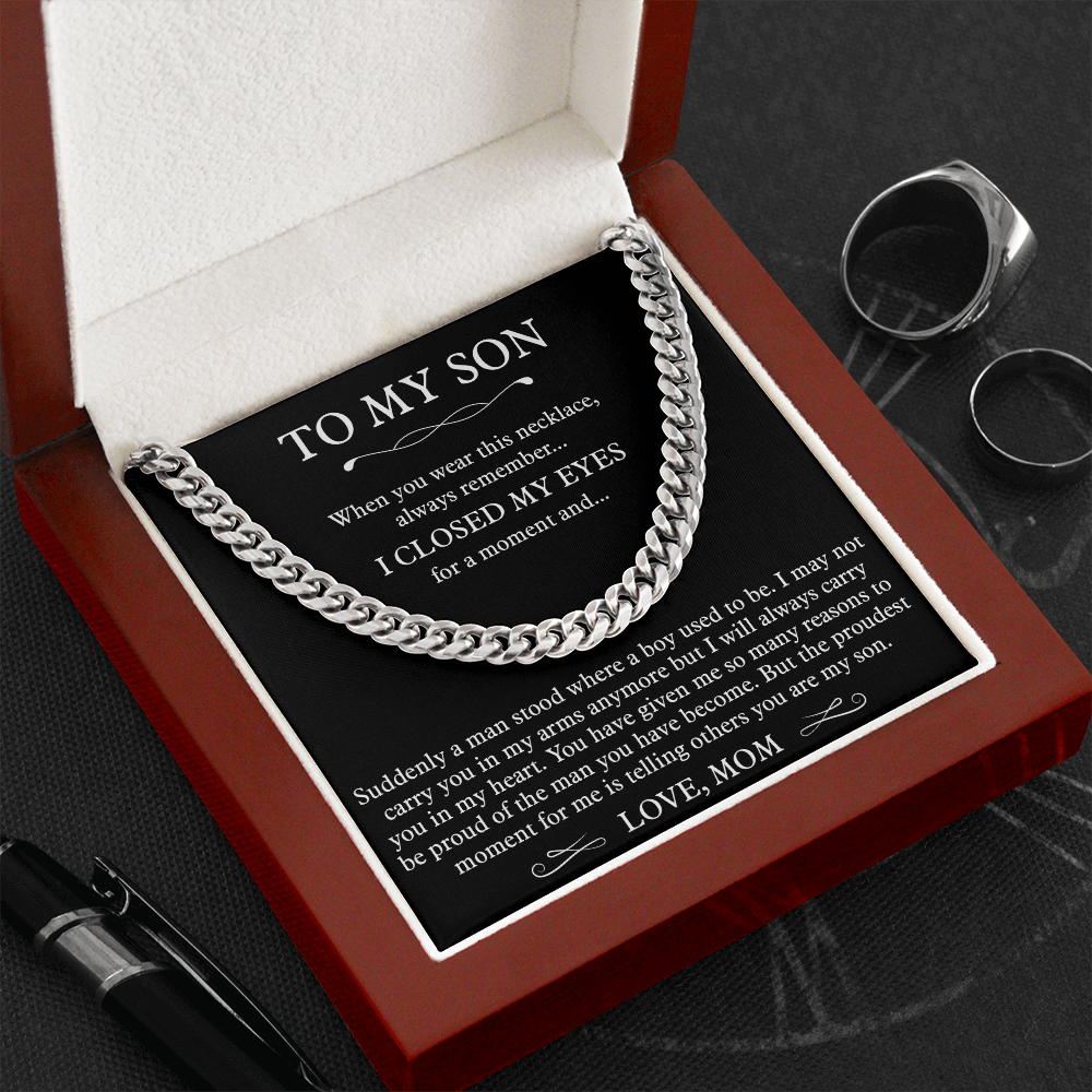 To My Son - I Closed My Eyes For A Moment (Cuban Link Chain)